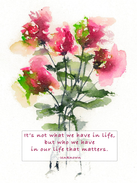 "Who We Have in Our Life Matters" Note Card
