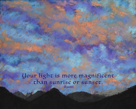 Your Light is Magnificent Print